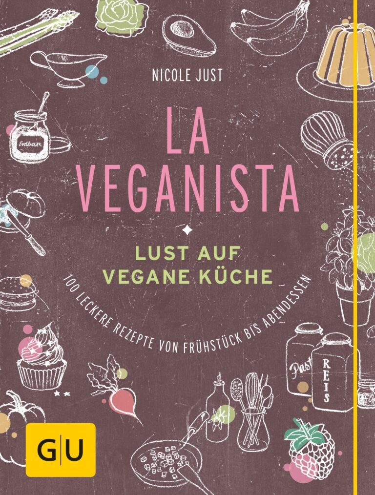 Kochbuch: La Veganista von Nicole Just